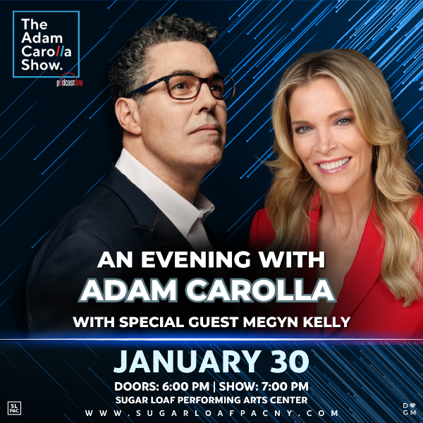 An Evening With Adam Carolla With Special Guest Megyn Kelly