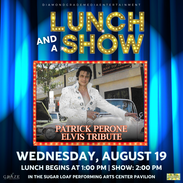 Lunch & A Show-Patrick Perone's Elvis Tribute