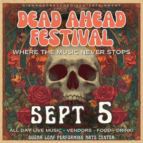 Dead Ahead Festival: Where The Music Never Stops