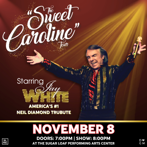 The Sweet Caroline Tour Featuring Jay White: A Neil Diamond Experience
